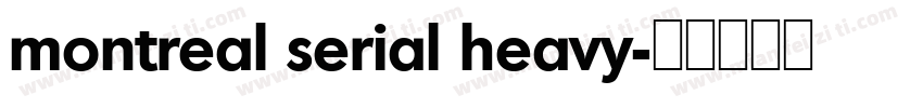 montreal serial heavy字体转换